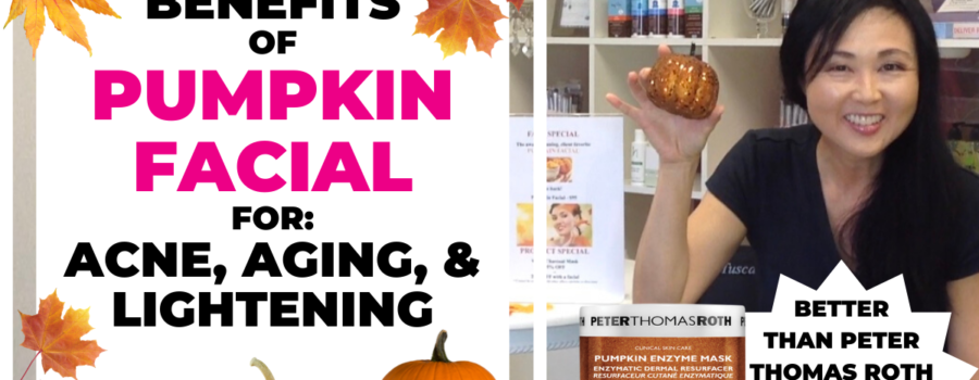 Benefits of Pumpkin Facial for Acne, Aging and Lightening