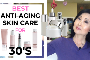 BEST ANTI AGING SKIN CARE FOR 30s