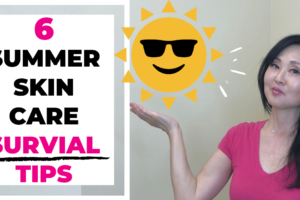 Summer Skin Care Routine – 6 TIPS