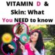 Vitamin D and Your Skin (Dark, Aging, or Sensitive)