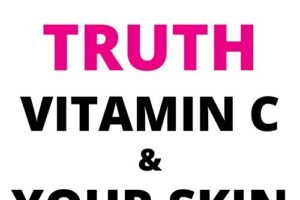 The TRUTH about Vitamin C and YOUR Skin